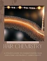 Algopix Similar Product 14 - Hair Chemistry A Stylists Guide to