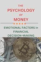 Algopix Similar Product 6 - THE PSYCHOLOGY OF MONEY EMOTIONAL