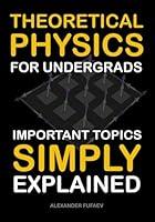 Algopix Similar Product 15 - Theoretical Physics For Undergrads