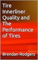 Algopix Similar Product 16 - Tire Innerliner Quality and The