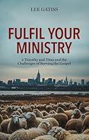 Algopix Similar Product 7 - Fulfil Your Ministry 2 Timothy and