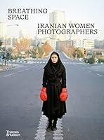 Algopix Similar Product 9 - Breathing Space Iranian Women