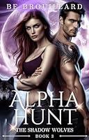 Algopix Similar Product 4 - Alpha Hunt A Fated Mate Romance The