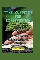 Algopix Similar Product 11 - The Appetite for Destruction How Poor