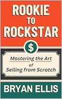 Algopix Similar Product 19 - Rookie to Rockstar Master the Art of