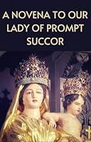 Algopix Similar Product 7 - A Novena To Our Lady Of Prompt Succor