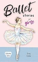 Algopix Similar Product 3 - Ballet Stories for Girls