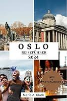 Algopix Similar Product 2 - OSLO REISEFHRER 2024 Entdecken Sie