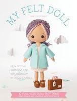 Algopix Similar Product 6 - My Felt Doll Easy sewing patterns for