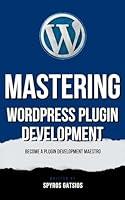 Algopix Similar Product 19 - Mastering WordPress Plugin Development