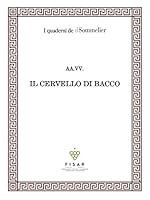 Algopix Similar Product 17 - Il cervello di Bacco I quaderni de Il