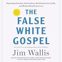 Algopix Similar Product 15 - The False White Gospel Rejecting