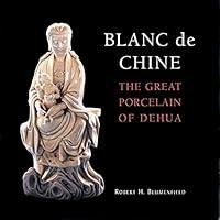 Algopix Similar Product 20 - Blanc de Chine The Great Porcelain of