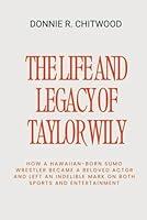 Algopix Similar Product 14 - The Life and Legacy of Taylor Wily How