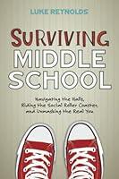 Algopix Similar Product 4 - Surviving Middle School Navigating the
