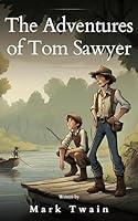 Algopix Similar Product 9 - The Adventures of Tom Sawyer The