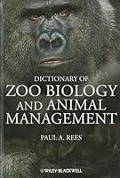Algopix Similar Product 2 - Dictionary of Zoo Biology and Animal