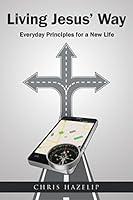 Algopix Similar Product 6 - Living Jesus Way Everyday Principles