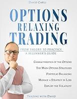 Algopix Similar Product 19 - Options Relaxing Trading From Theory
