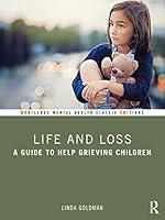 Algopix Similar Product 6 - Life and Loss A Guide to Help Grieving