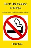 Algopix Similar Product 20 - How To Stop Smoking In 30 Days A