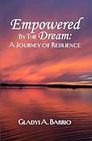 Algopix Similar Product 8 - Empowered by the Dream A Journey of