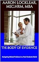 Algopix Similar Product 17 - The Body of Evidence Navigating Wicked