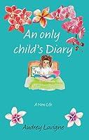Algopix Similar Product 3 - An Only Childs Diary A New Life