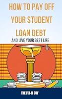 Algopix Similar Product 6 - How to Pay Off Your Student Loan Debt