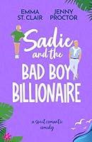 Algopix Similar Product 7 - Sadie and the Bad Boy Billionaire A