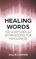 Algopix Similar Product 12 - Healing Words 100 Scriptures and