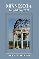 Algopix Similar Product 10 - Minnesota Travel Guide 2024 Your