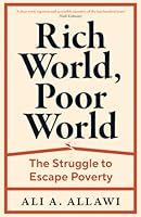 Algopix Similar Product 9 - Rich World Poor World The Struggle to