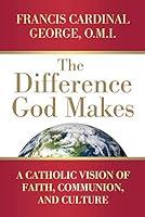 Algopix Similar Product 19 - The Difference God Makes A Catholic