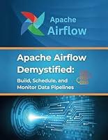 Algopix Similar Product 15 - Apache Airflow Demystified Build