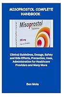 Algopix Similar Product 16 - MISOPROSTOL COMPLETE HANDBOOK Clinical