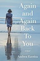 Algopix Similar Product 19 - Again and Again Back To You: A Novel