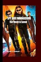 Algopix Similar Product 11 - SPY KIDS ARMAGEDDON: The World is Saved