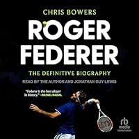 Algopix Similar Product 17 - Roger Federer: The Definitive Biography