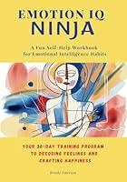 Algopix Similar Product 12 - Emotion IQ Ninja Your 30Day Training