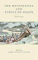 Algopix Similar Product 8 - The Metaphysics and Ethics of Death