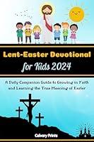 Algopix Similar Product 12 - LentEaster Devotional for Kids 2024 A