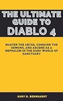 Algopix Similar Product 11 - The Ultimate Guide to Diablo 4 Master