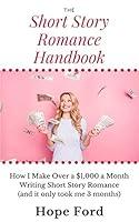 Algopix Similar Product 2 - The Short Story Romance Handbook How I