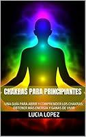 Algopix Similar Product 20 - CHAKRAS PARA PRINCIPIANTES UNA GUA