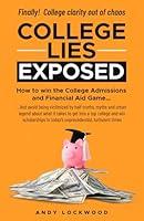 Algopix Similar Product 13 - College Lies Exposed How to win the