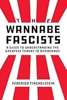 Algopix Similar Product 16 - The Wannabe Fascists A Guide to