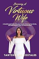 Algopix Similar Product 12 - Becoming A Virtuous Wife A