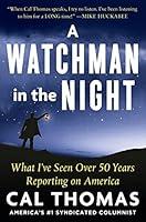 Algopix Similar Product 12 - A Watchman in the Night What Ive Seen