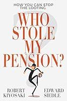 Algopix Similar Product 6 - Who Stole My Pension How You Can Stop
